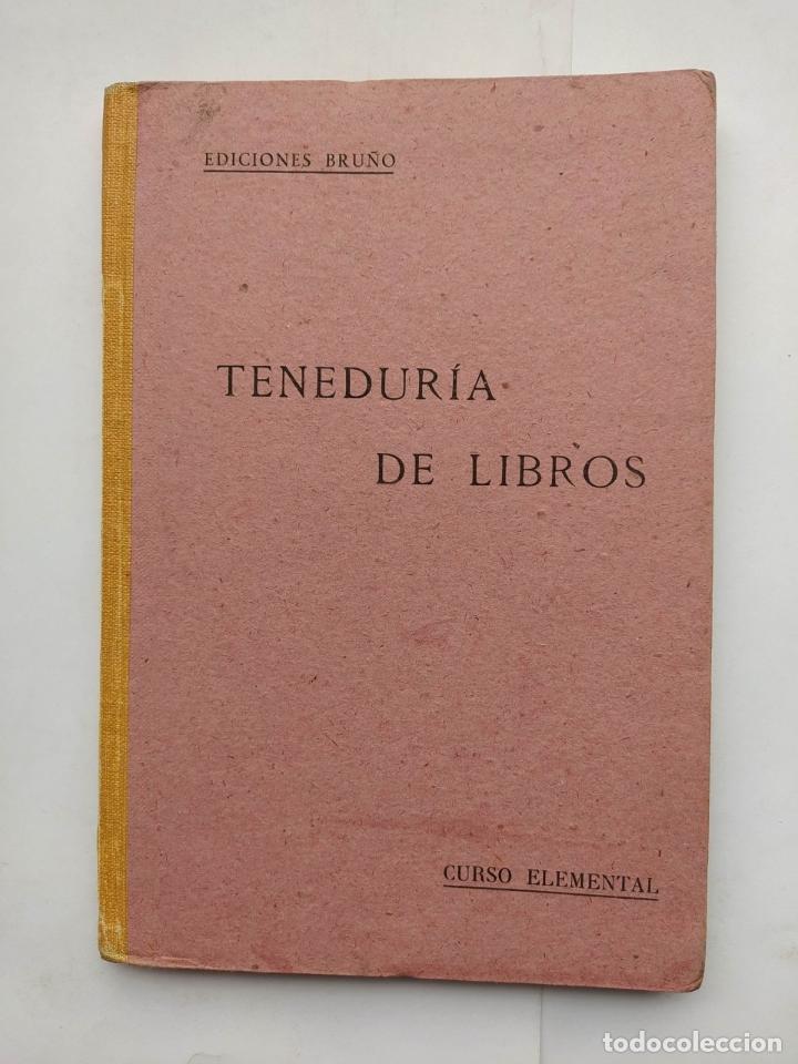 Libros: CURSO ELEMENTAL DE TENEDURIA DE LIBROS. CURSO ELEMENTAL. EDICIONES BRU&Ntilde;O. - VVAA. TDK618 - Foto 1