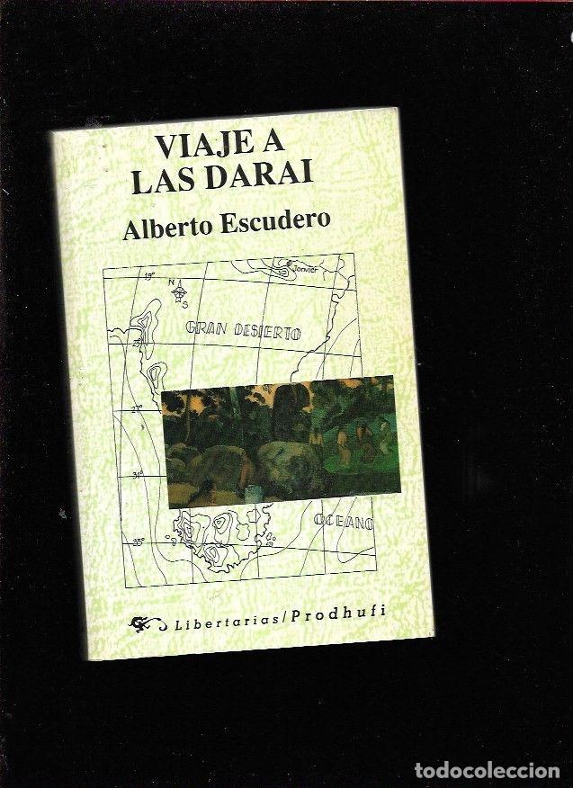 Libros: VIAJE A LAS DARAI - ESCUDERO, ALBERTO - Foto 3