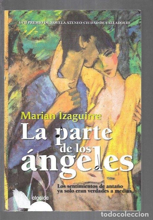 Libros: PARTE DE LOS ANGELES - LA - IZAGUIRRE, MARIAN - Foto 2