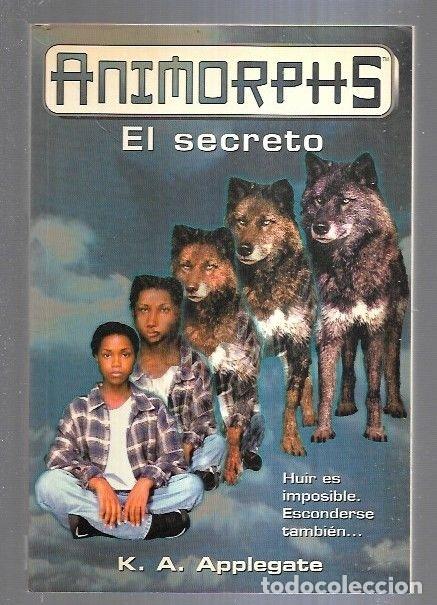 Libros: ANIMORPHS 9: EL SECRETO - K. A. APPLEGATE - Foto 5
