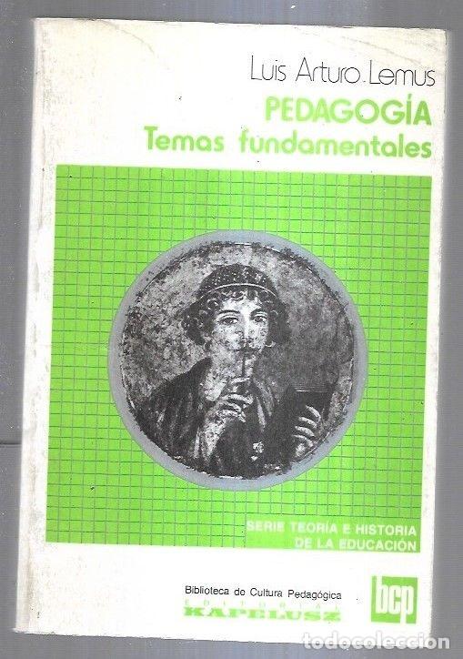 Libros: PEDADOGIA TEMAS FUNDAMENTALES - LEMUS, LUIS ARTURO - Foto 3