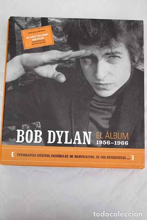 Libros: Bob Dylan: el &aacute;lbum : 1956-1966