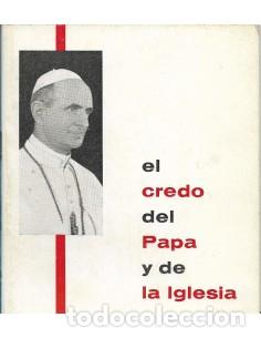 Libros: EL CREDO DEL PAPA Y DE LA IGLESIA - Pablo VI - Foto 1