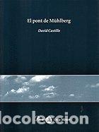 Libros: EL PONT DE M&Uuml;HLBERG - Castillo,David - Foto 1