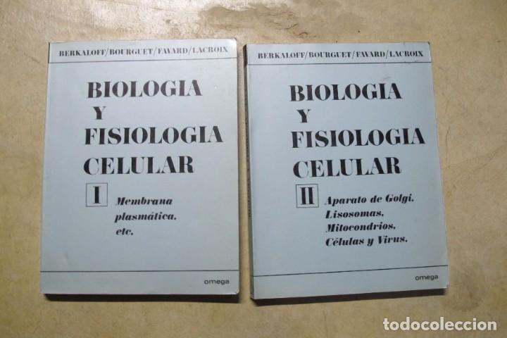 B&uuml;cher: BIOLOGIA Y FISIOLOGIA CELULAR I Y II. BERKALOFF, BOURGUET, FAVARD, LACROIX