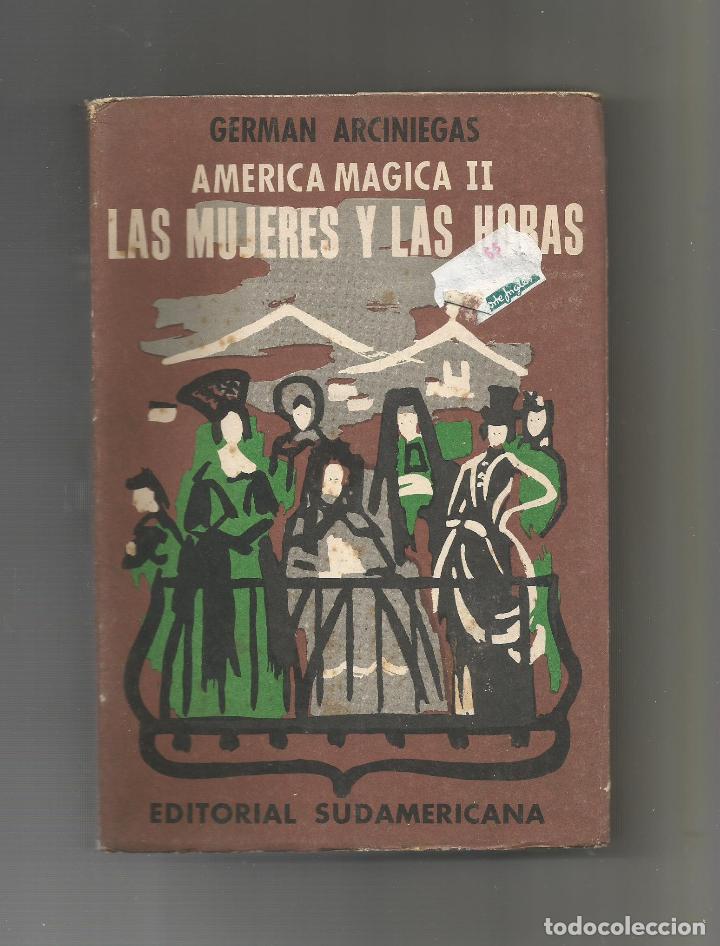 Libros: Las mujeres y las horas. - ARCINIEGAS, German: - Foto 1