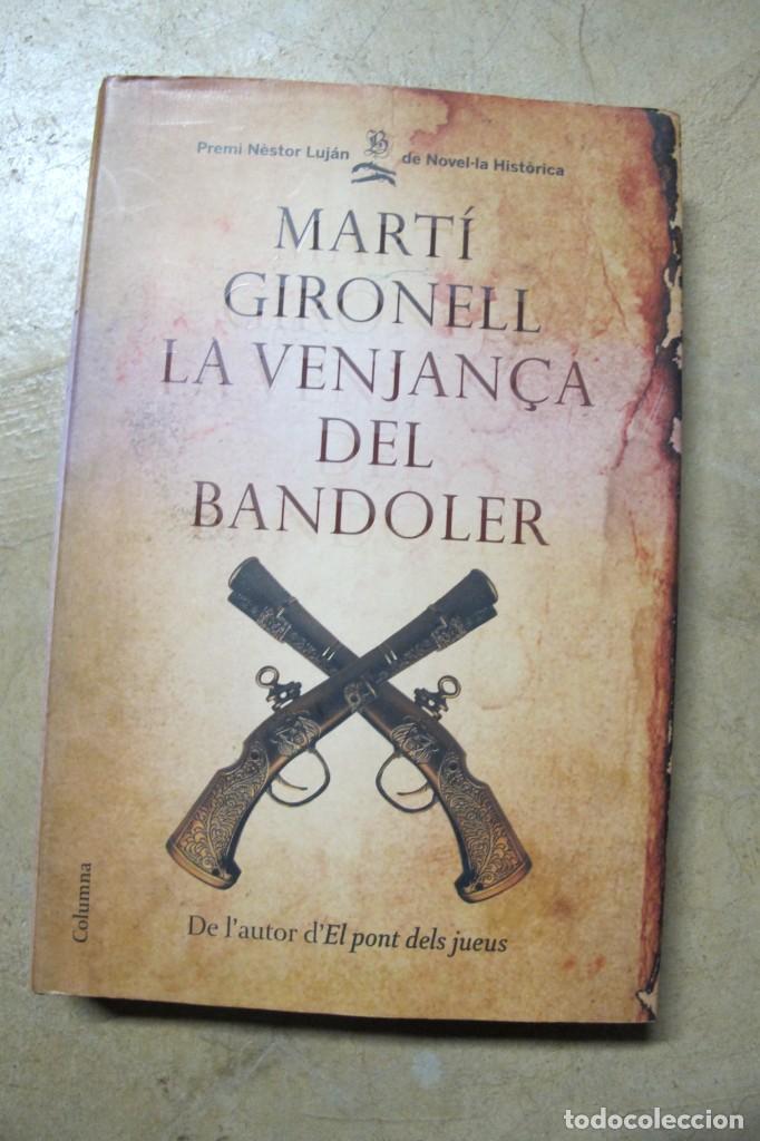 Libros: LA VENJAN&Ccedil;A DEL BANDOLER. MARTI GIRONELL - Foto 1