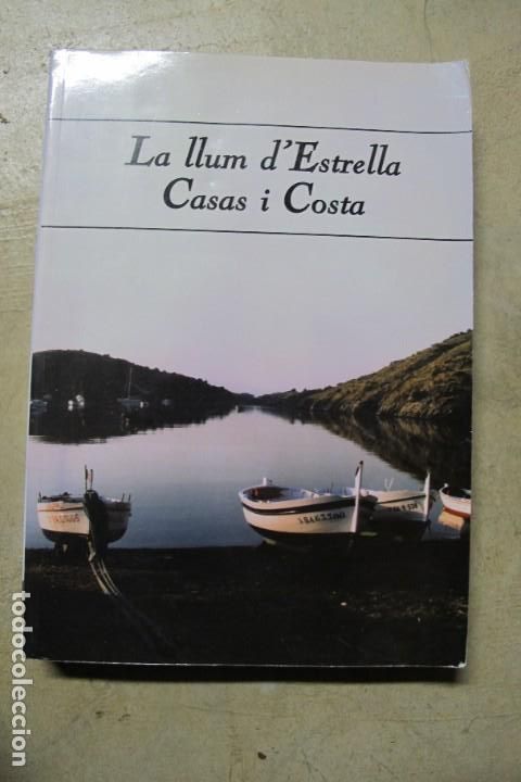 Libros: LA LLUM D'ESTRELLA CASAS I COSTA (1929 - 1998 ) TESTIMONIAGES. MANUEL PARES I MAICAS