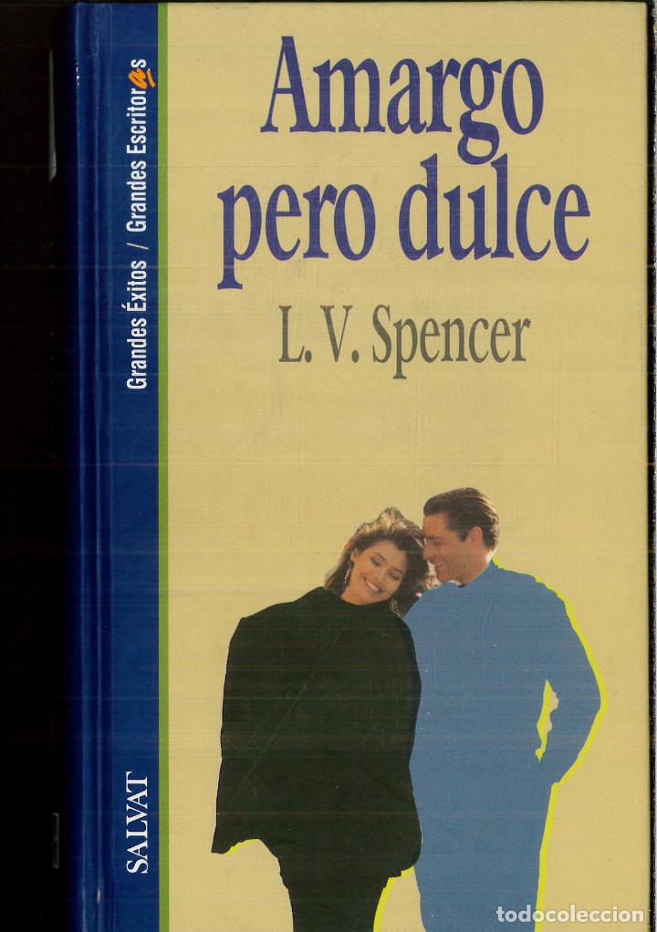 Libros: Amargo Pero Dulce - Spencer, Lavyrle - Foto 1