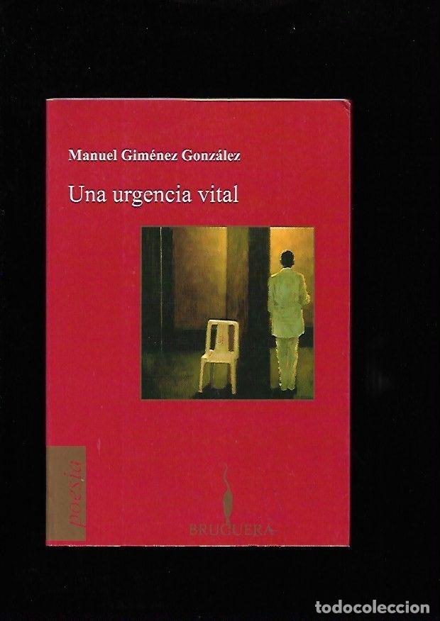 Libros: URGENCIA VITAL - UNA - GIMENEZ GONZALEZ, MANUEL - Foto 2