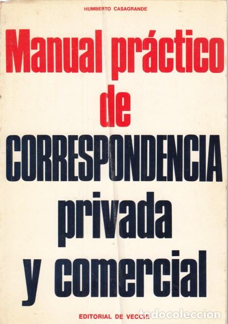 Libros: Manual pr&aacute;ctico de correspondencia privada y comercial - Casagrande, Humberto - Foto 1