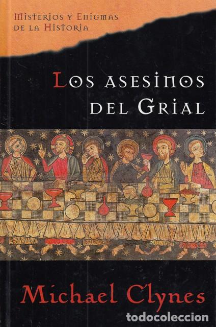 Libros: LOS ASESINOS DEL GRIAL - CLYNES, MICHAEL - Foto 1