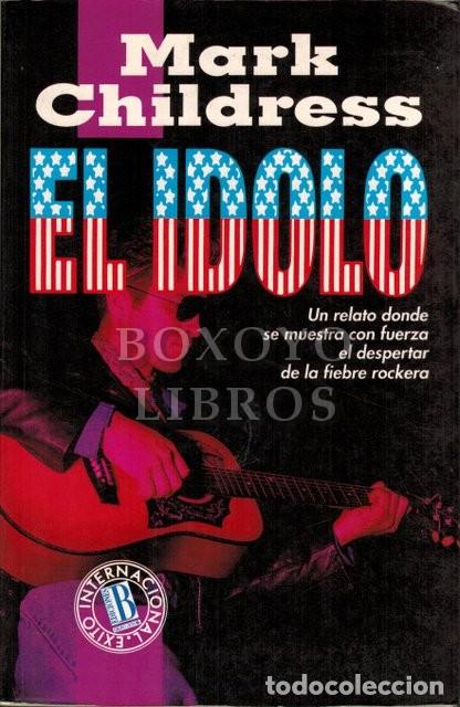 Libros: CHILDRESS, Mark. El &iacute;dolo - Foto 1