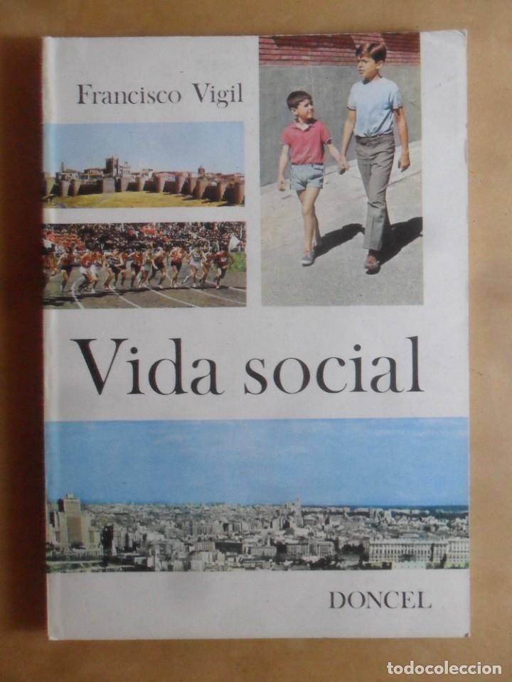 Libros: VIDA SOCIAL - FRANCISCO VIGIL - DONCEL - 1971 - Foto 1