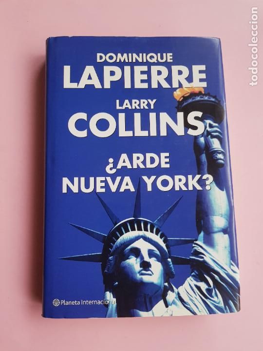 Libri di seconda mano: LIBRO-&iquest;ARDE NUEVA YORK?-DOMINIQUE LAPIERRE Y LARRY COLLINS-PLANETA-2004-EXCELENTE-COLECCIONISTAS