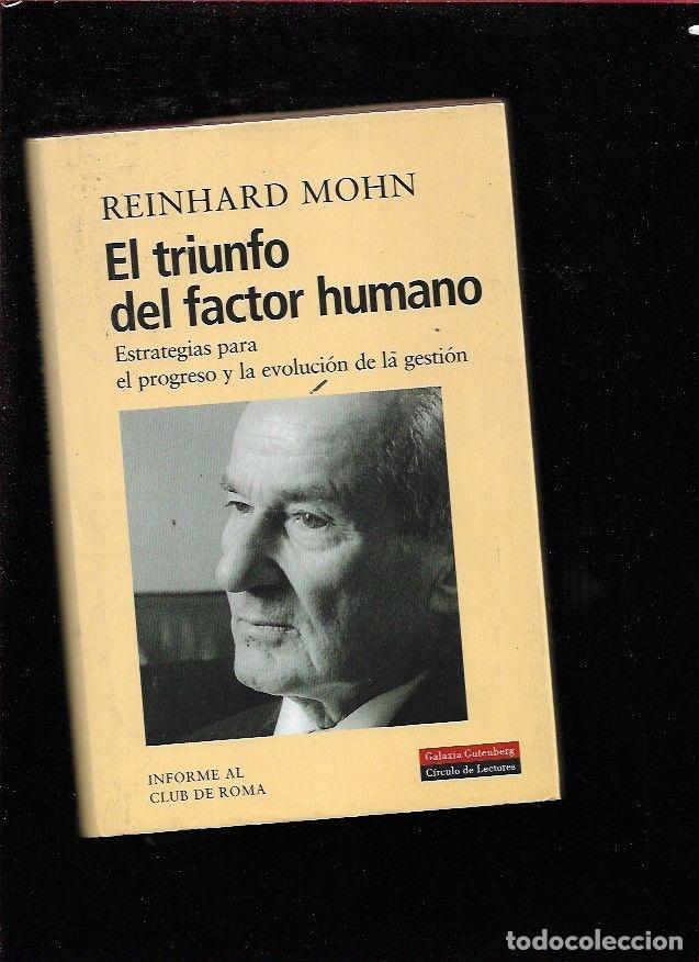 Libros: TRIUNFO DEL FACTOR HUMANO - EL. ESTRATEGIAS PARA EL PROGRESO Y LA EVOLUCION DE LA GESTION - MOHN, RE - Foto 1