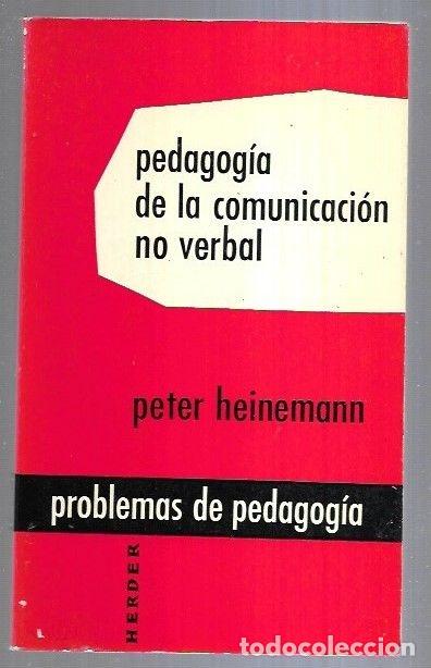 Libros: PEDAGOGIA DE LA COMUNICACION NO VERBAL - HEINEMANN, PETER - Foto 2