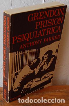 Libros: GRENDON, PRISI&Oacute;N PSIQUI&Aacute;TRICA - ANTHONY PARKER - Foto 1