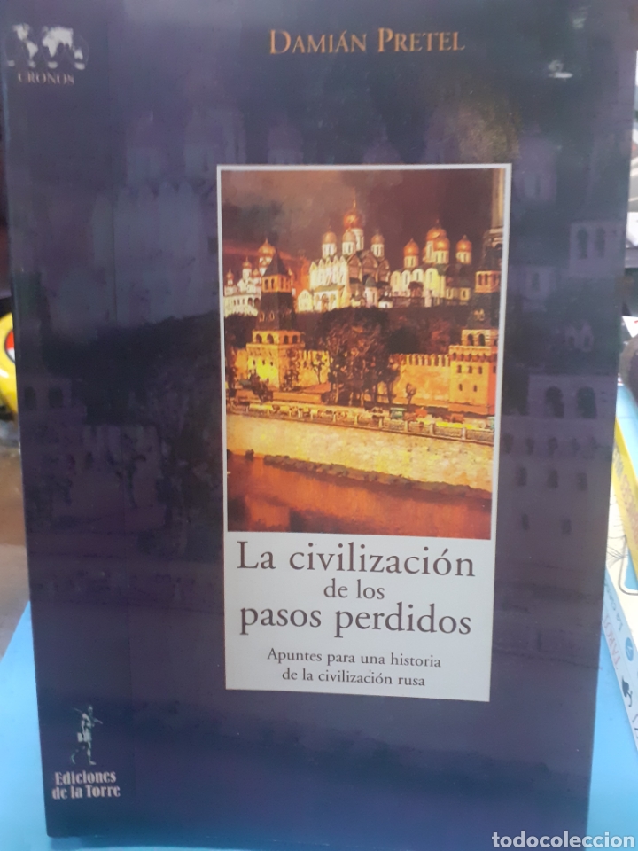Libri di seconda mano: LA CIVILIZACION DE LOS PASOS PERDIDOS. Apuntes para una historia de la civilizaci&oacute;n Rusa - PRETEL,Da
