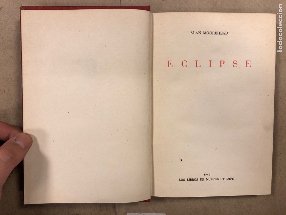 Libros: ECLIPSE. ALAN MOOREHEAD. LOS LIBROS DE NUESTRO TIEMPO 1946. - Foto 3