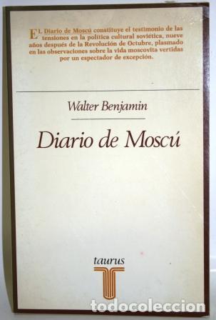 Libros: DIARIO DE MOSC&Uacute; - BENJAMIN, Walter - Foto 1
