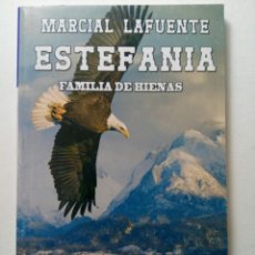 Libros: FAMILIA DE HIENAS - MARCIAL LAFUENTE ESTEFANÍA. Lote 298268768