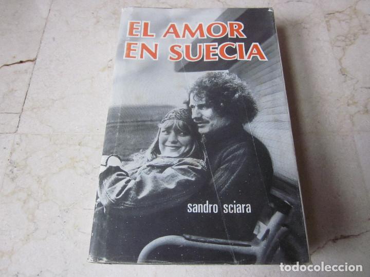 Libros: SANDRO SCIARA - EL AMOR EN SUECIA - EDICIONES RODEGAR 1974 - Foto 1