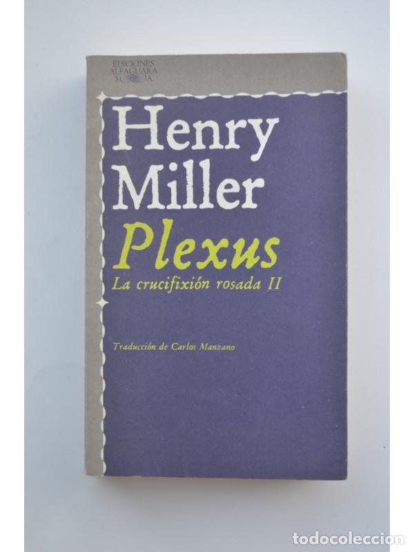 Libros: Plexus. La crucifixi&oacute;n rosada. II - MILLER, Henry - Foto 1