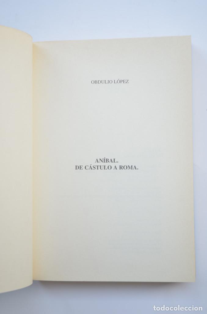 Libros: An&iacute;bal, de C&aacute;stulo a Roma - L&Oacute;PEZ, Obdulio - Foto 2