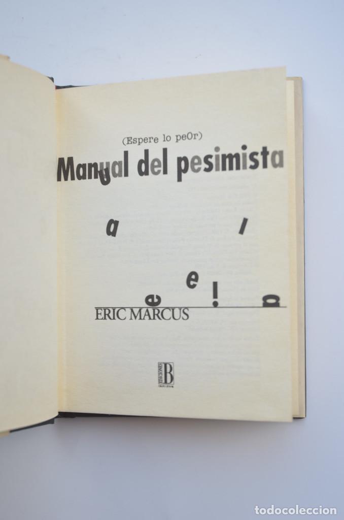 Libros: Manual del pesimista (espere lo peor) - MARCUS, Eric - Foto 3