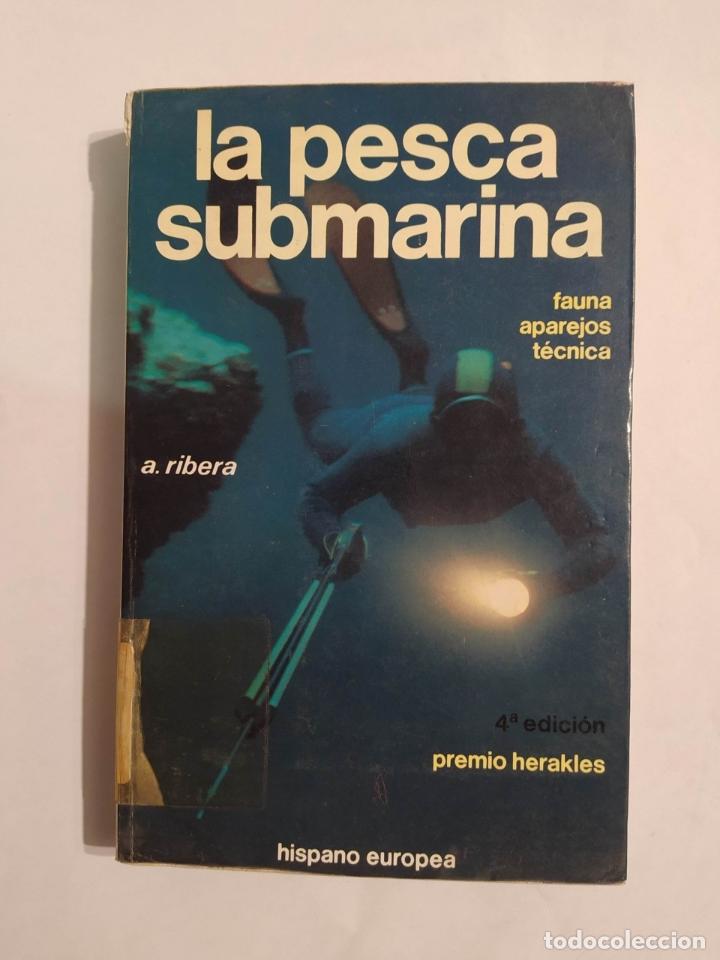 Libros: La pesca submarina. - A. Ribera. TDK330 - Foto 1