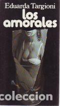 Libros: Los amorales - Eduarda Targioni - Foto 1