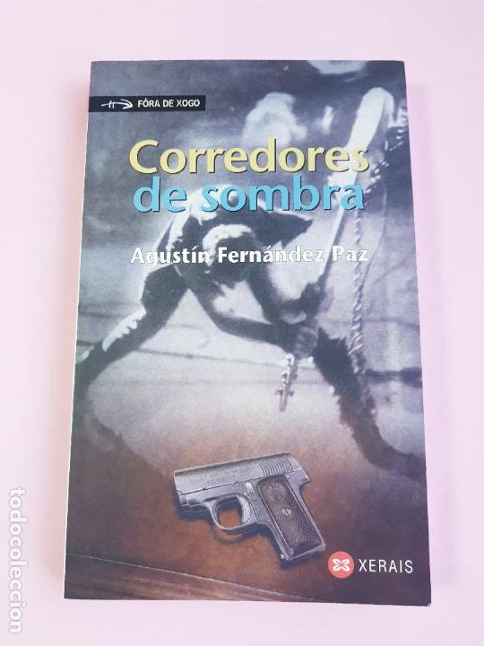 Livros em segunda m&atilde;o: LIBRO-CORREDORES DE SOMBRAS-AGUST&Iacute;N FERNANDEZ PAZ-XERAIS-FORA DE XOGO-GALLEGO-