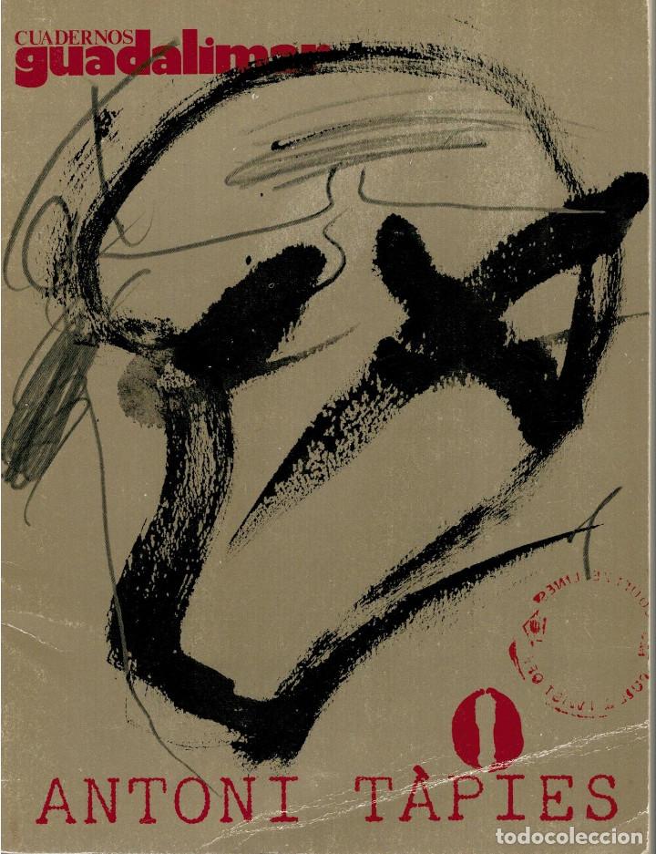 Libros: CUADERNOS GUADALIMAR N&ordm; 6 DEDICADO A ANTONI T&Agrave;PIES - Foto 1