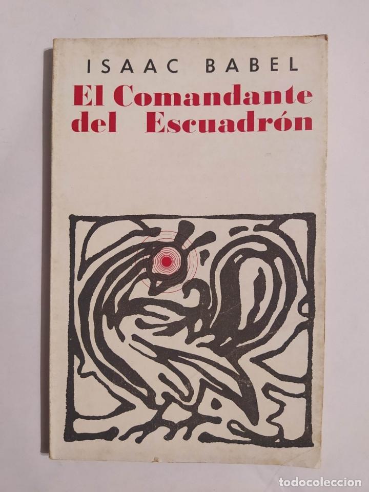 Libros: EL COMANDANTE DEL ESCUADRON. - ISAAC BABEL. TDK377B - Foto 1