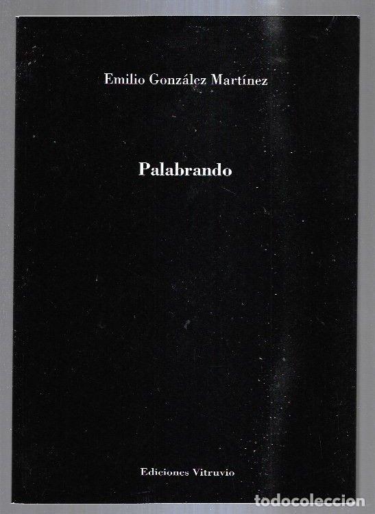 Libros: PALABRANDO - GONZALEZ MARTINEZ, EMILIO - Foto 1