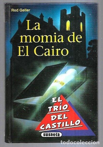 Libros: MOMIA DE EL CAIRO - LA. EL TRIO DEL CASTILLO - GELLER, RED - Foto 1