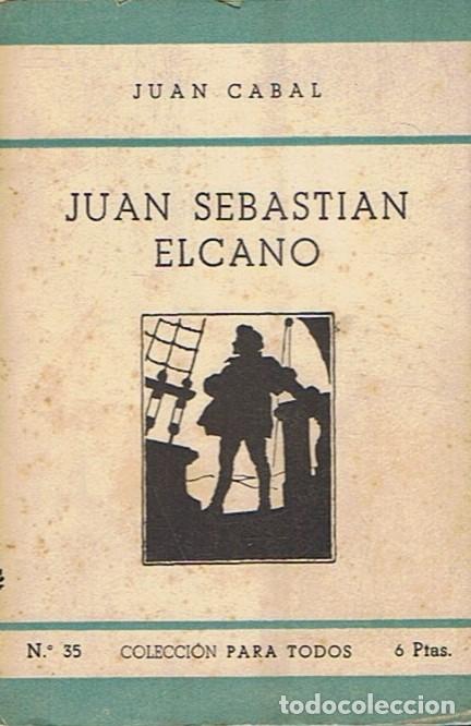 Libros: JUAN SEBASTI&Aacute;N ELCANO. - Cabal. Juan, - Foto 1