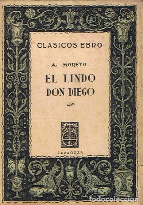 Libros: EL LINDO DON DIEGO. - Moreto. Agust&Atilde;&shy;n, - Foto 1