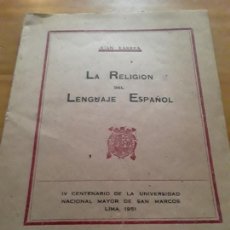 Libros: LA RELIGION DEL LENGUAJE ESPAÑOL.JUAN LARREA.1951.39 PAGINAS.