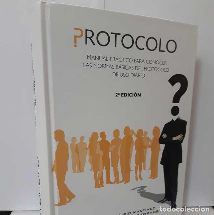 Libros: PROTOCOLO - DEL R&Iacute;O MART&Iacute;NEZ, MIGUEL - VIDAL, MANUEL - L&Oacute;PEZ MOLINILLO, PEDRO - Foto 1