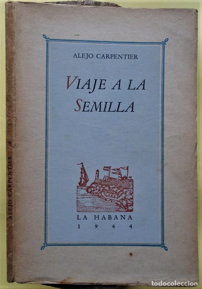 Libros: VIAJE A LA SEMILLA. - CARPENTIER, Alejo. - Foto 1