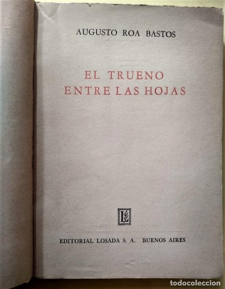 Libros: El Trueno entre las Hojas. - Roa Bastos, Augusto. - Foto 3