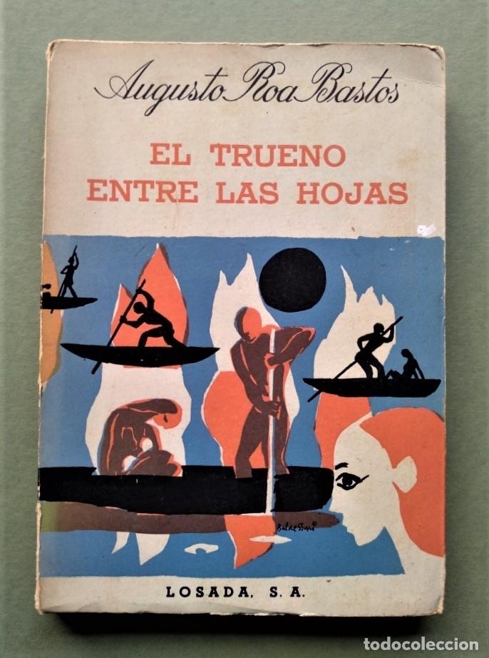 Libros: El Trueno entre las Hojas. - Roa Bastos, Augusto. - Foto 1