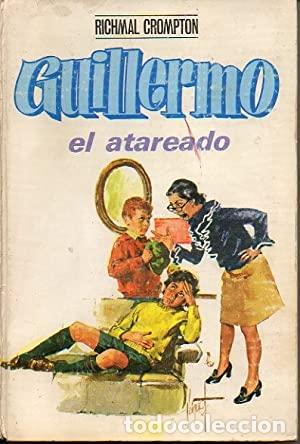 Libros: GUILLERMO EL ATAREADO - Crompton,Richmal - Foto 1