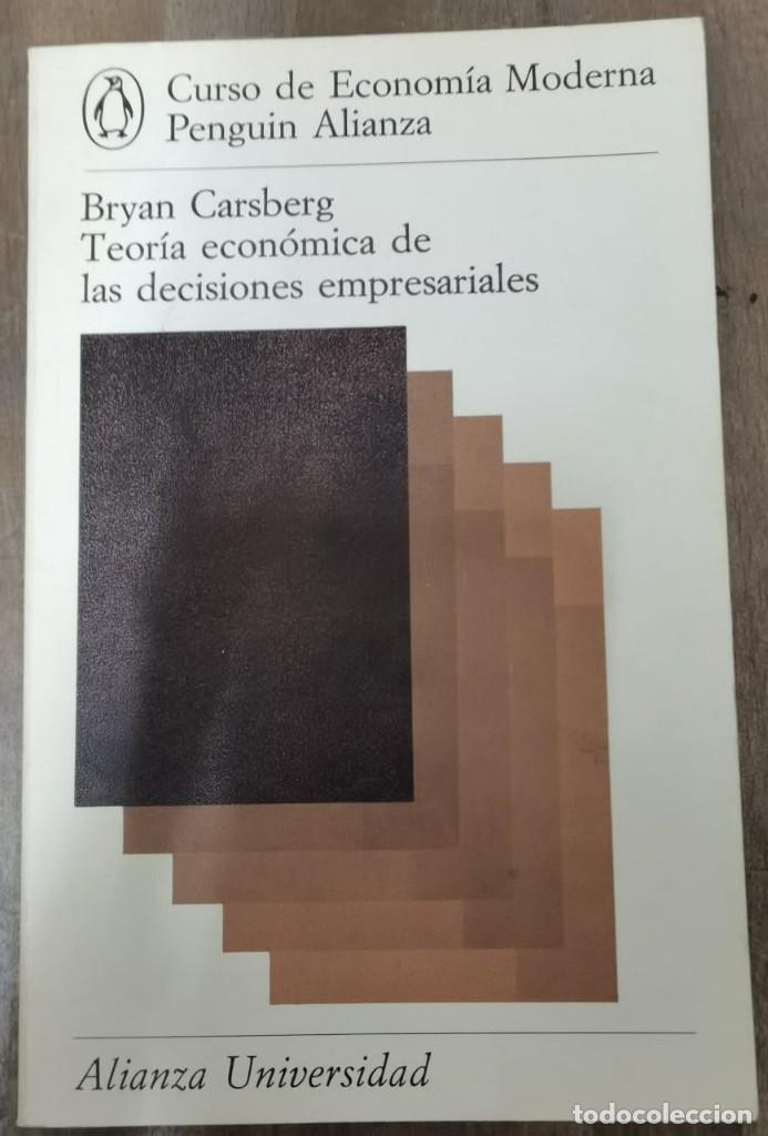 Libri di seconda mano: Teor&iacute;a econ&oacute;mica de las decisiones empresariales - Bryan Carsberg