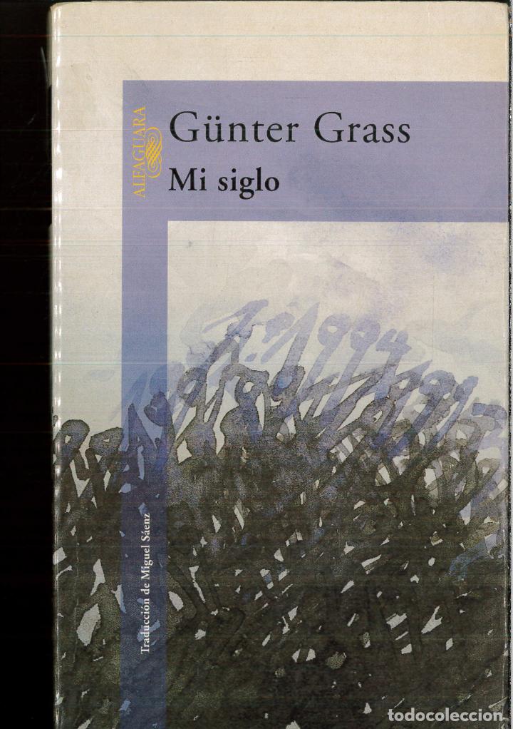 Libros: Mi siglo (LITERATURAS) - GRASS,G&Uuml;NTER - Foto 1