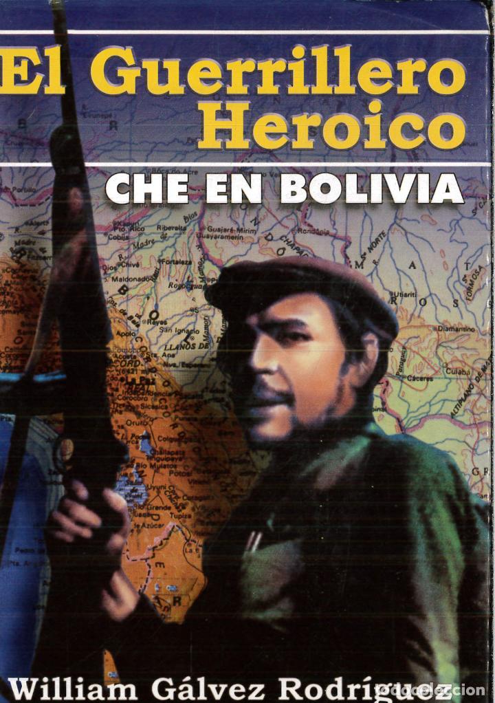 Libros: GUERRILLERO HEROICO CHE EN BOLIVIA - GALVEZ, WILLIAM - Foto 1