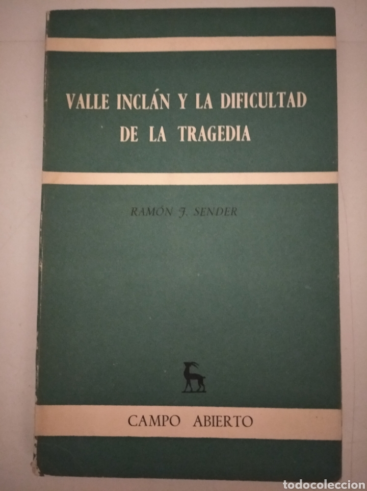 Libros: VALLE INCL&Aacute;N Y LA DIFICULTAD DE LA TRAGEDIA- RAM&Oacute;N J. SENDER - Foto 1