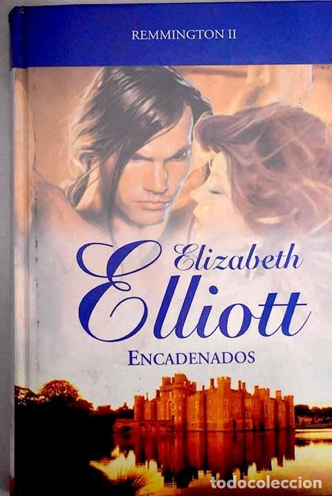 B&uuml;cher: Encadenados: Elliott, Elizabeth.- Elliott, Elizabeth